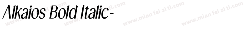 Alkaios Bold Italic字体转换